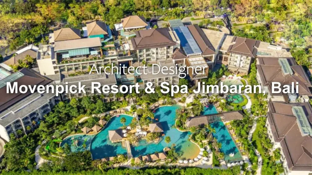 Arsitek Movenpick Resort Jimbaran Bali